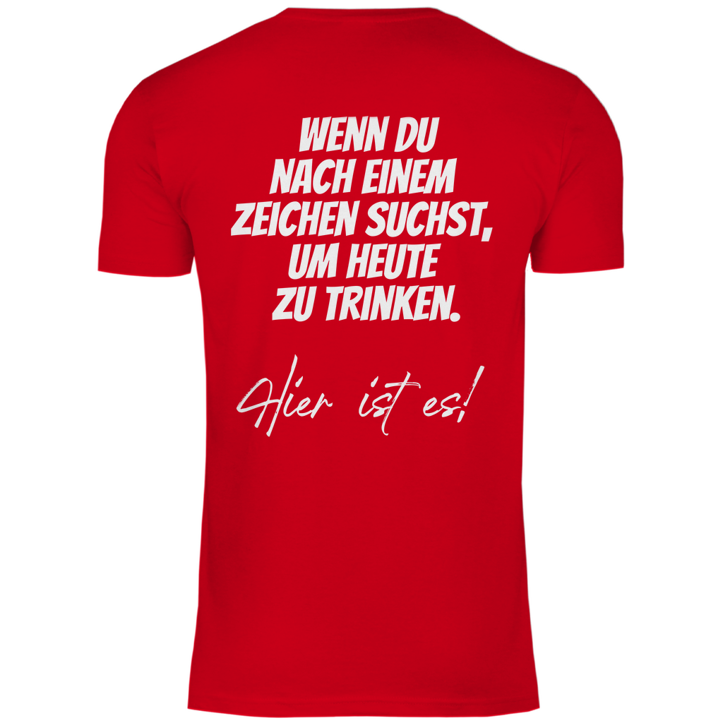 Herren T-Shirt "Wenn du nach einem zeichen suchst..." - Grafikmagie