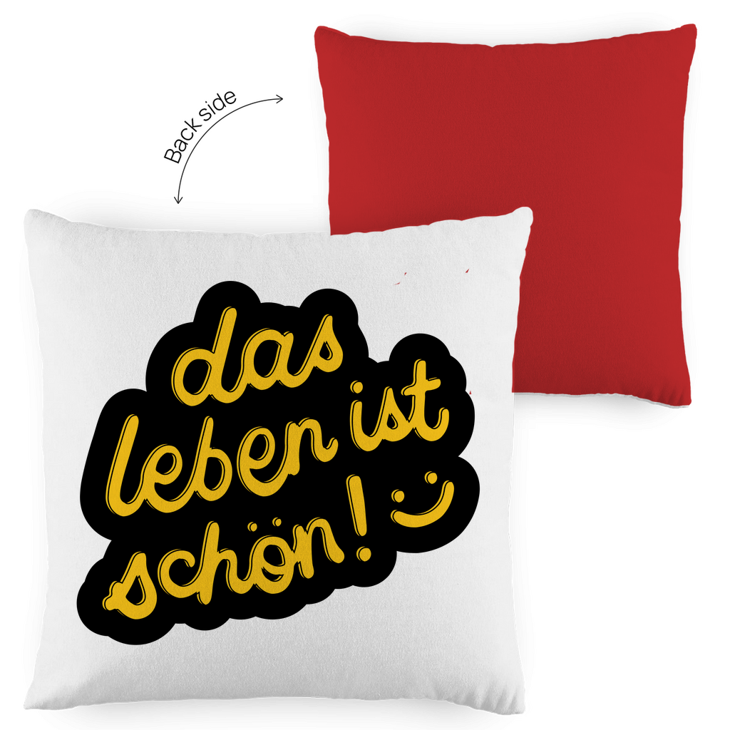 Kopfkissen zweifarbig "das Leben ist schön" - Grafikmagie