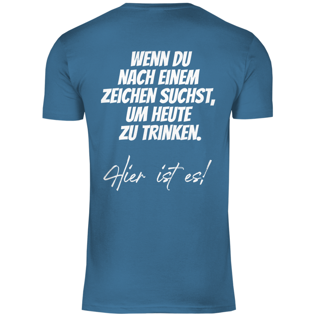 Herren T-Shirt "Wenn du nach einem zeichen suchst..." - Grafikmagie