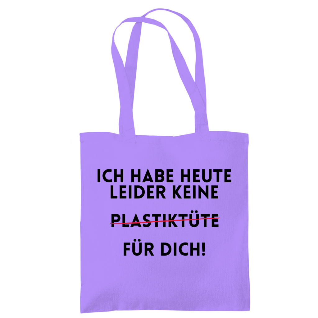 Tragetasche "Ich habe heute keine" - Grafikmagie