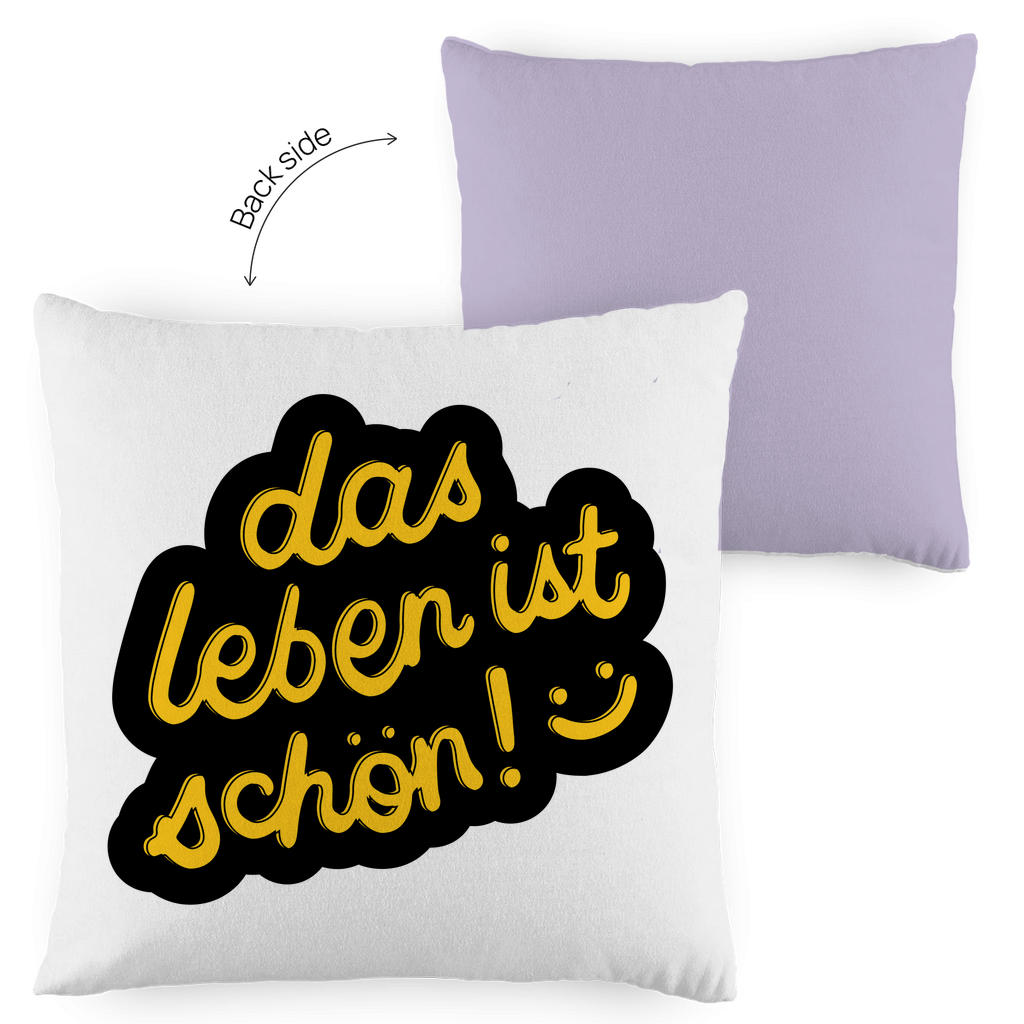Kopfkissen zweifarbig "das Leben ist schön" - Grafikmagie
