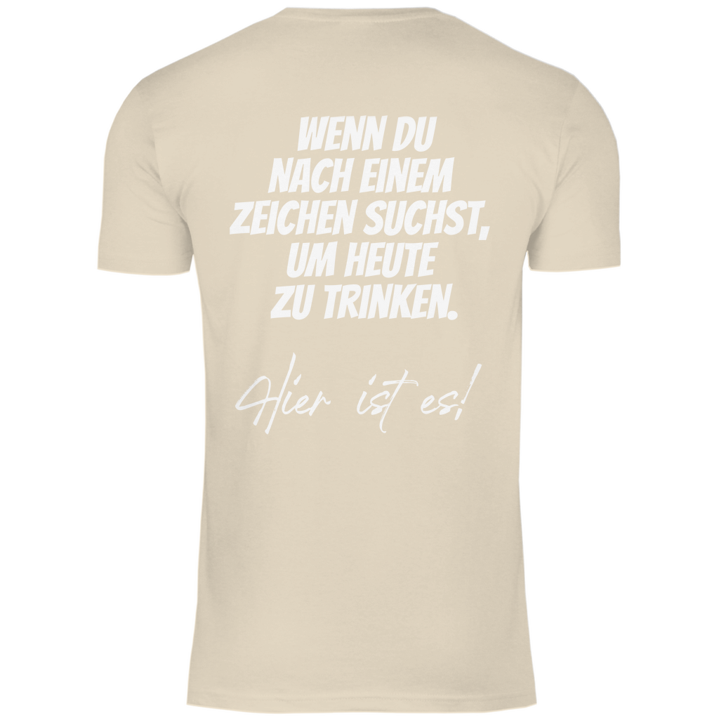 Herren T-Shirt "Wenn du nach einem zeichen suchst..." - Grafikmagie