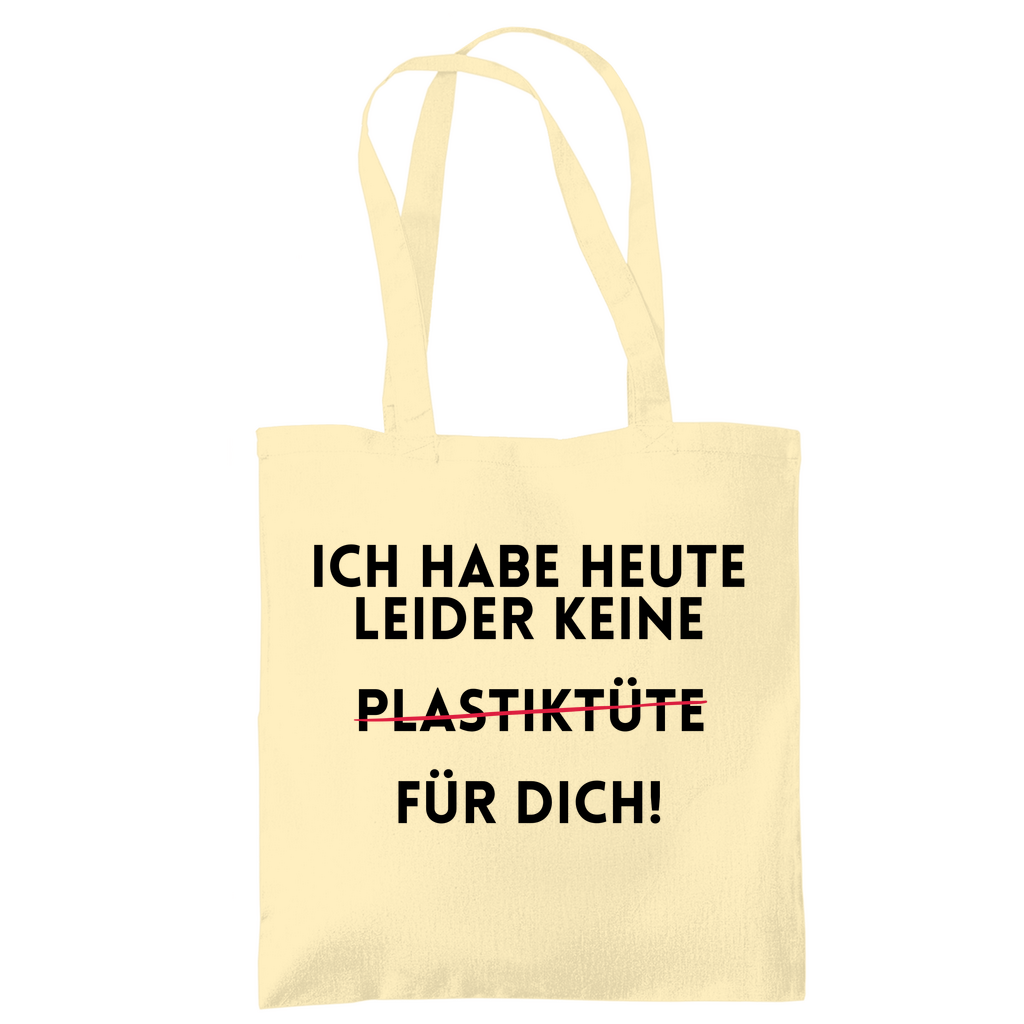 Tragetasche "Ich habe heute keine" - Grafikmagie