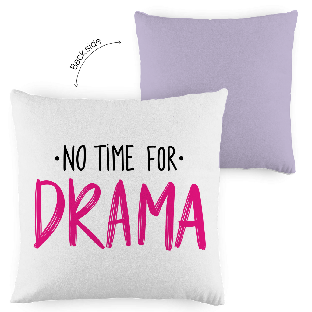Kopfkissen zweifarbig "No Time for Drama" - Grafikmagie