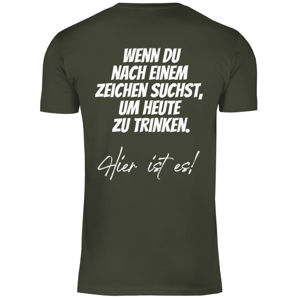 Herren T-Shirt "Wenn du nach einem zeichen suchst..." - Grafikmagie