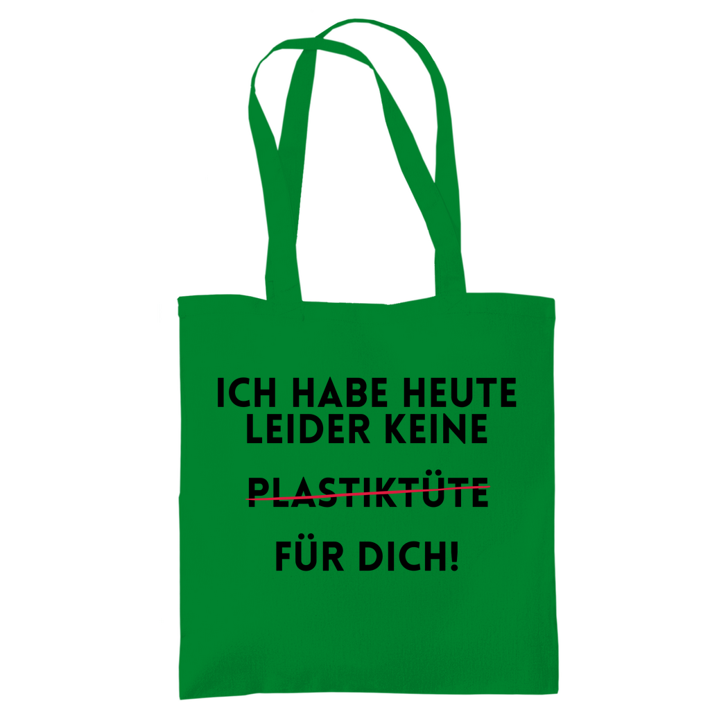 Tragetasche "Ich habe heute keine" - Grafikmagie