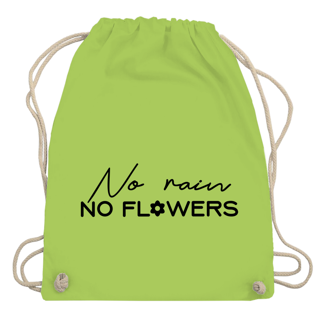 Turnbeutel "No rain no flowers"