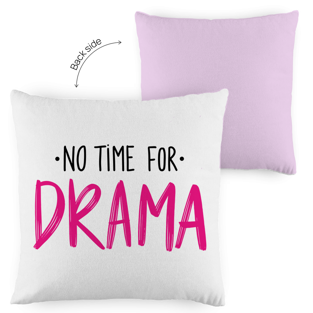 Kopfkissen zweifarbig "No Time for Drama" - Grafikmagie