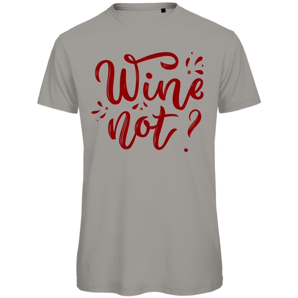 Herren T-Shirt "Wine not" - Grafikmagie
