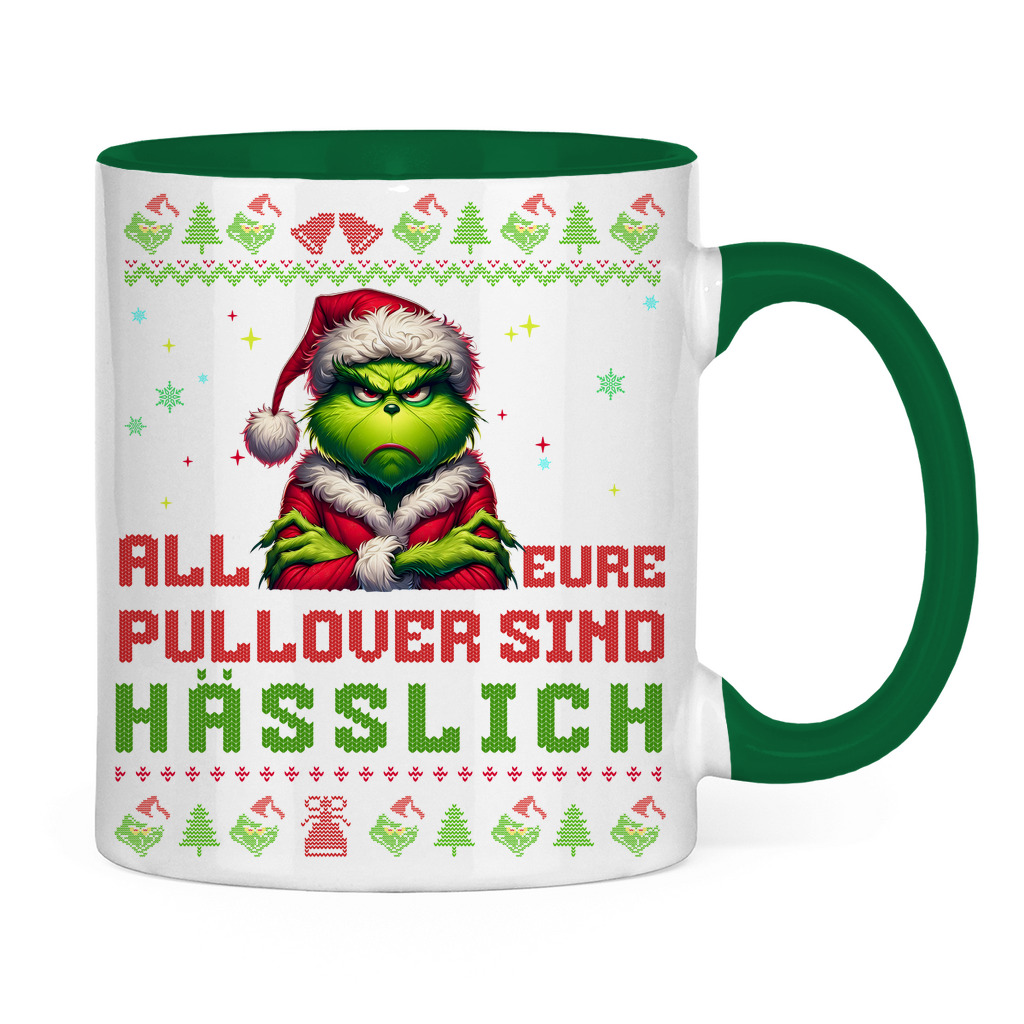 Tasse zweifarbig "Grinch all eure Pullover sind Hässlich"