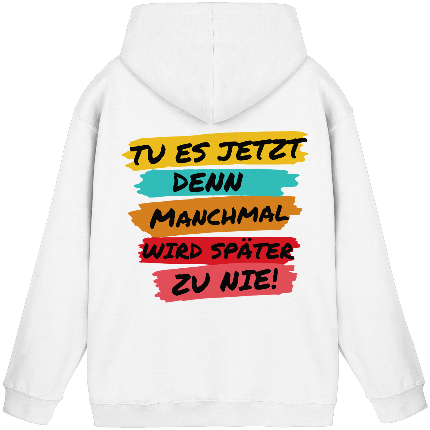 Tu es jetzt.. - Basic Hoodie