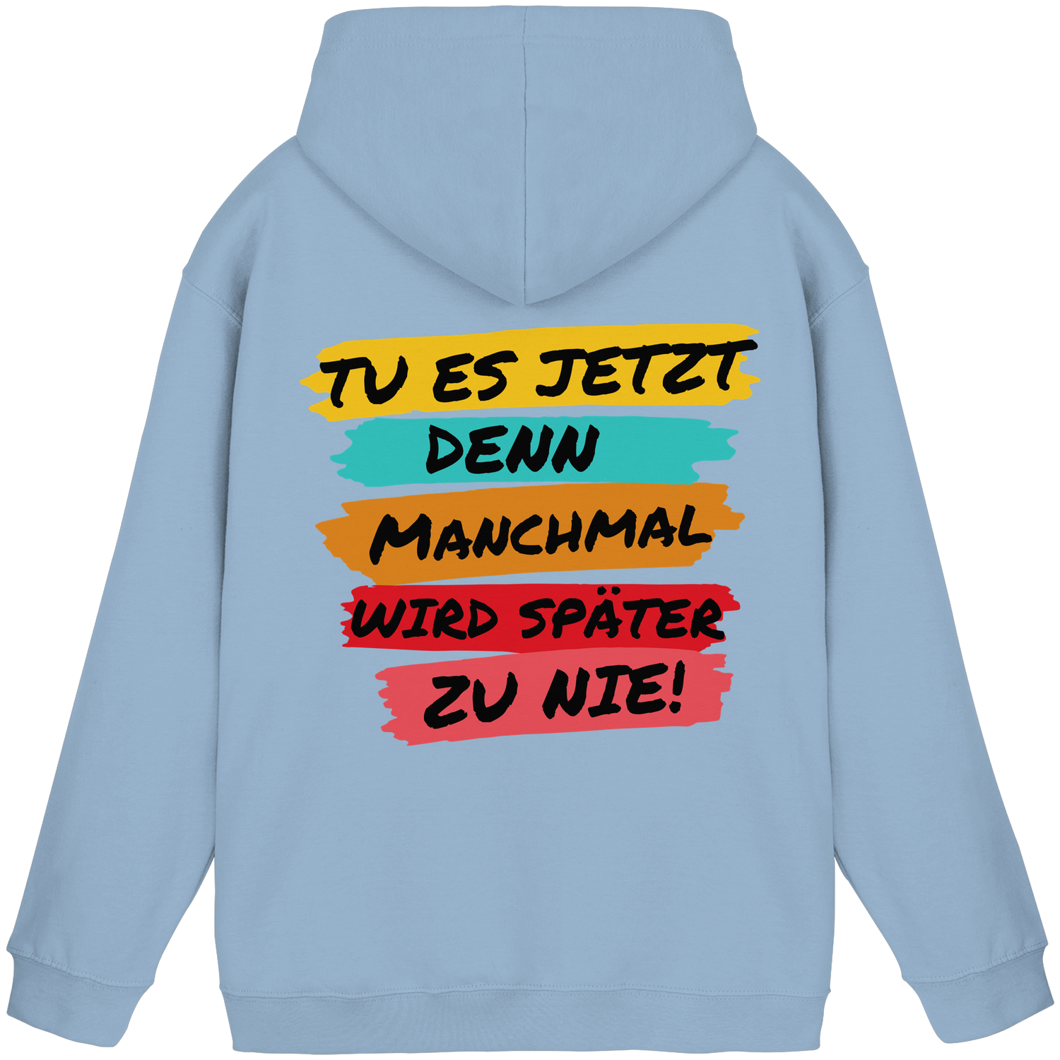 Tu es jetzt.. - Basic Hoodie