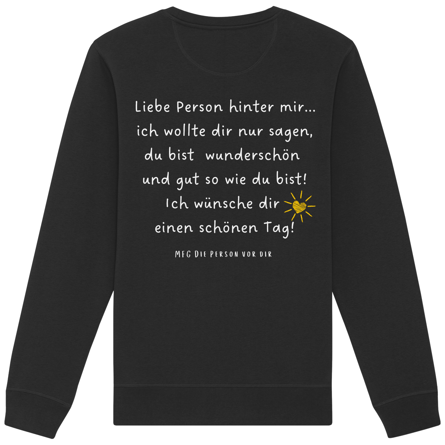Liebe Person hinter mir... - Sweatshirt