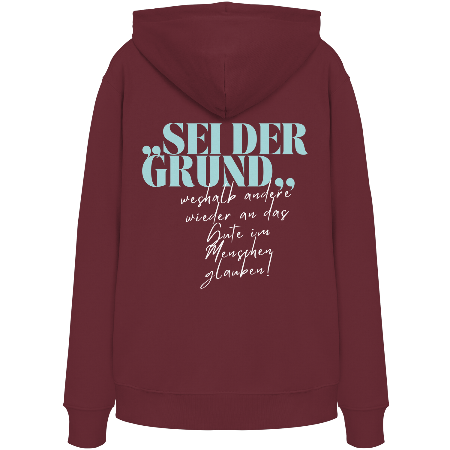 Sei der Grund... - Premium Hoodie