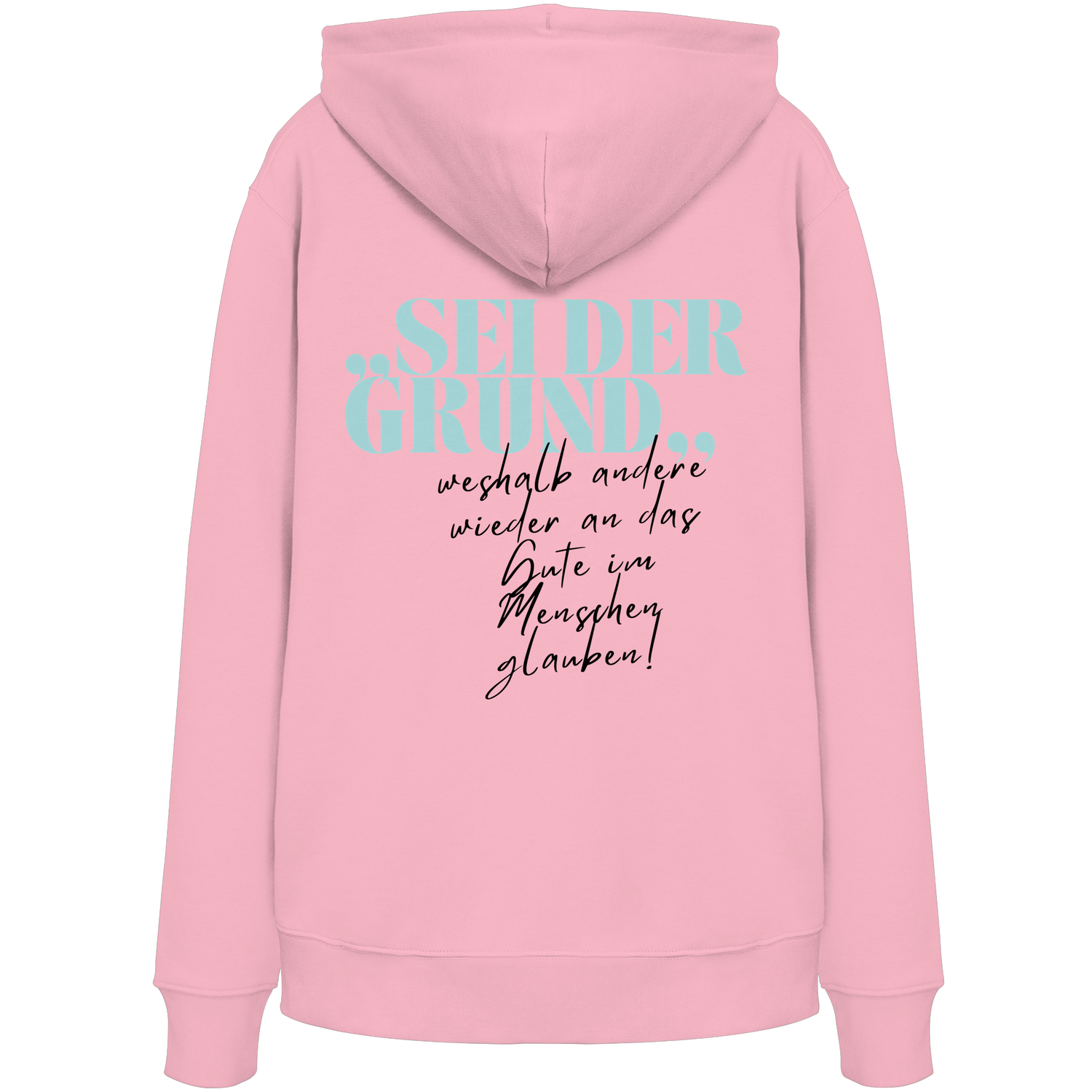 Sei der Grund... - Premium Hoodie