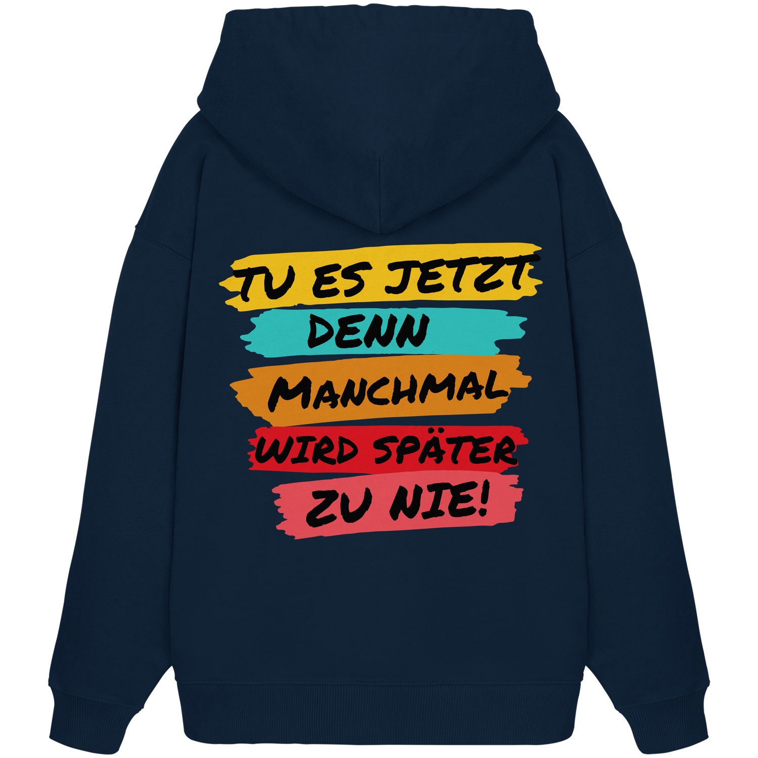 Tu es jetzt... - Oversize Hoodie