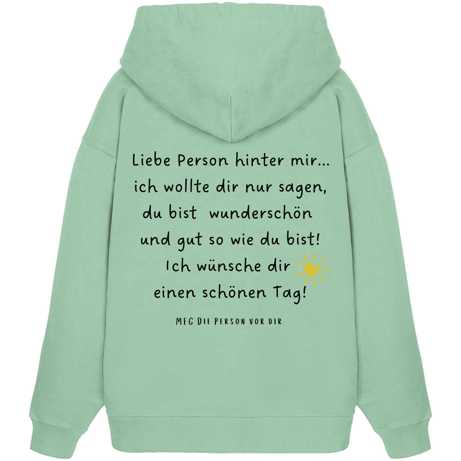Liebe Person hinter mir... - Oversize Hoodie