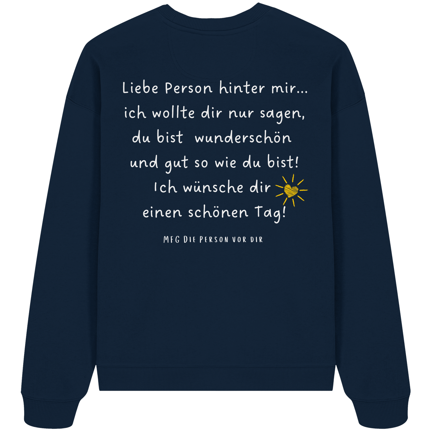 Liebe Person hinter mir... - Oversize Sweatshirt