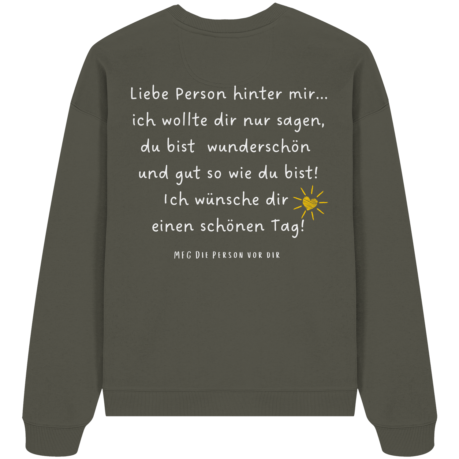 Liebe Person hinter mir... - Oversize Sweatshirt