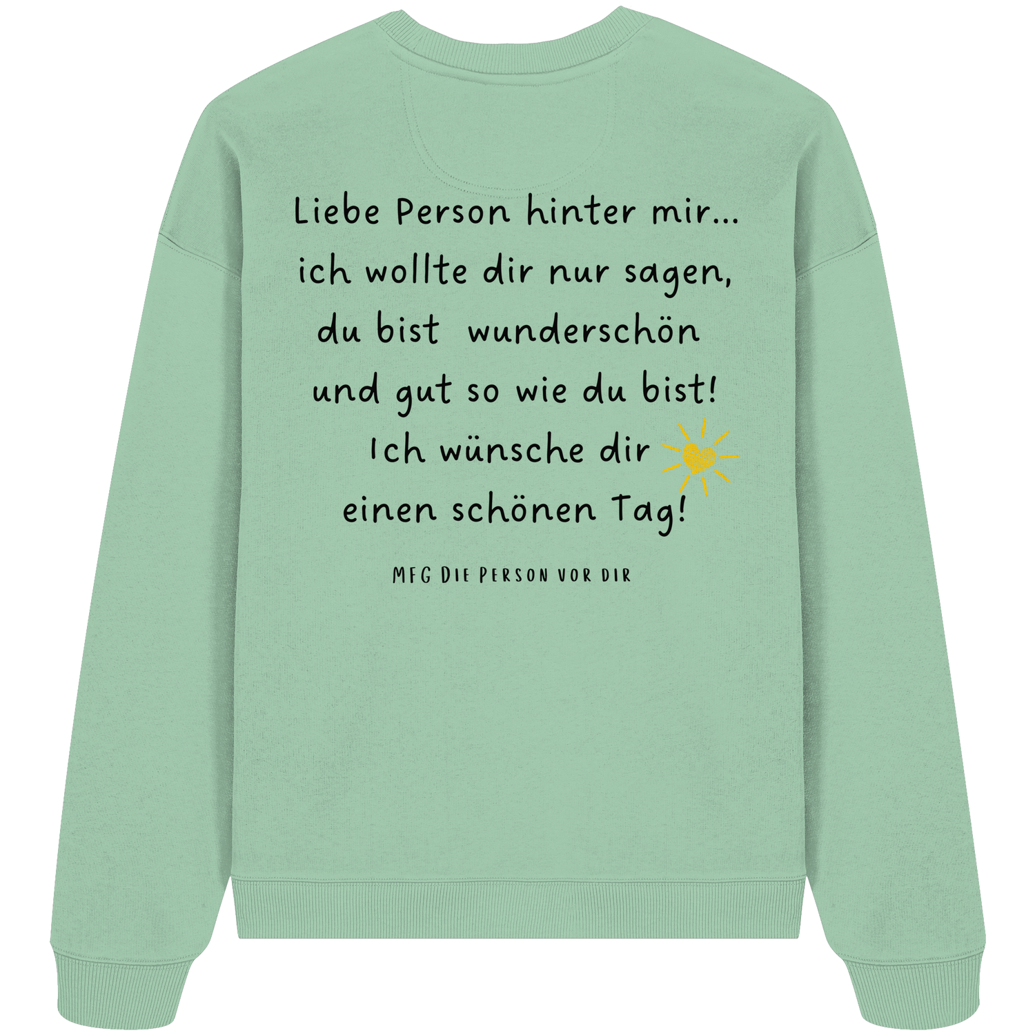 Liebe Person hinter mir... - Oversize Sweatshirt