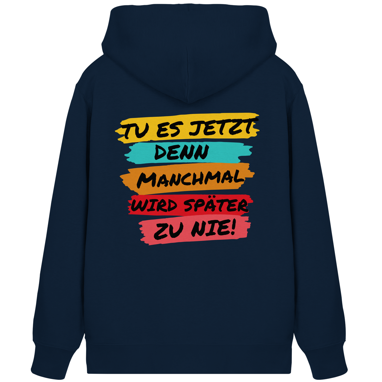 Tu es jetzt... - Organic Zipper