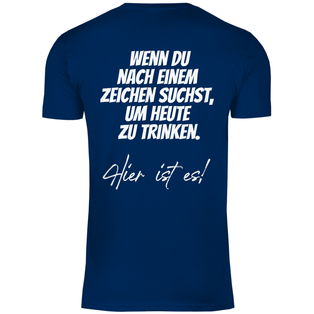 Herren T-Shirt "Wenn du nach einem zeichen suchst..." - Grafikmagie