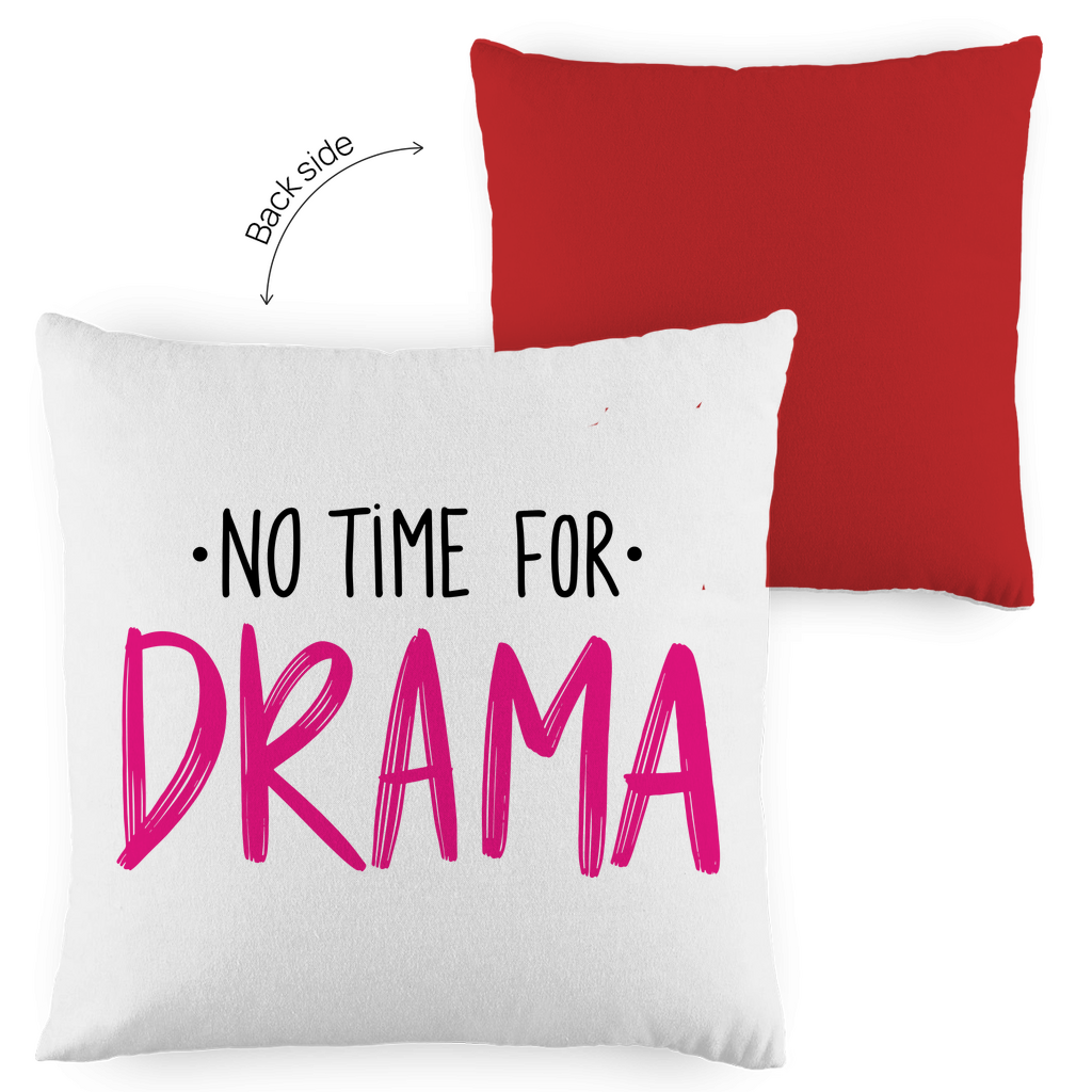 Kopfkissen zweifarbig "No Time for Drama" - Grafikmagie