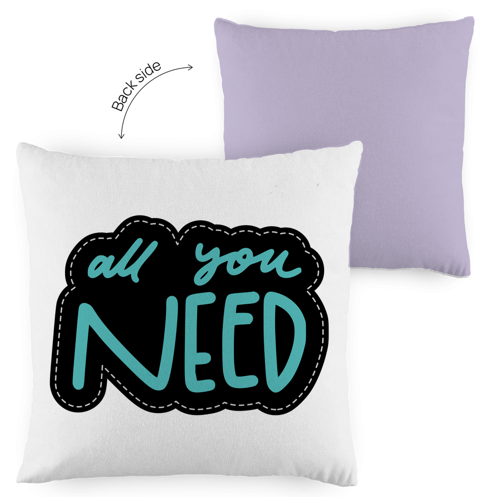 Kopfkissen zweifarbig "all you need" - Grafikmagie