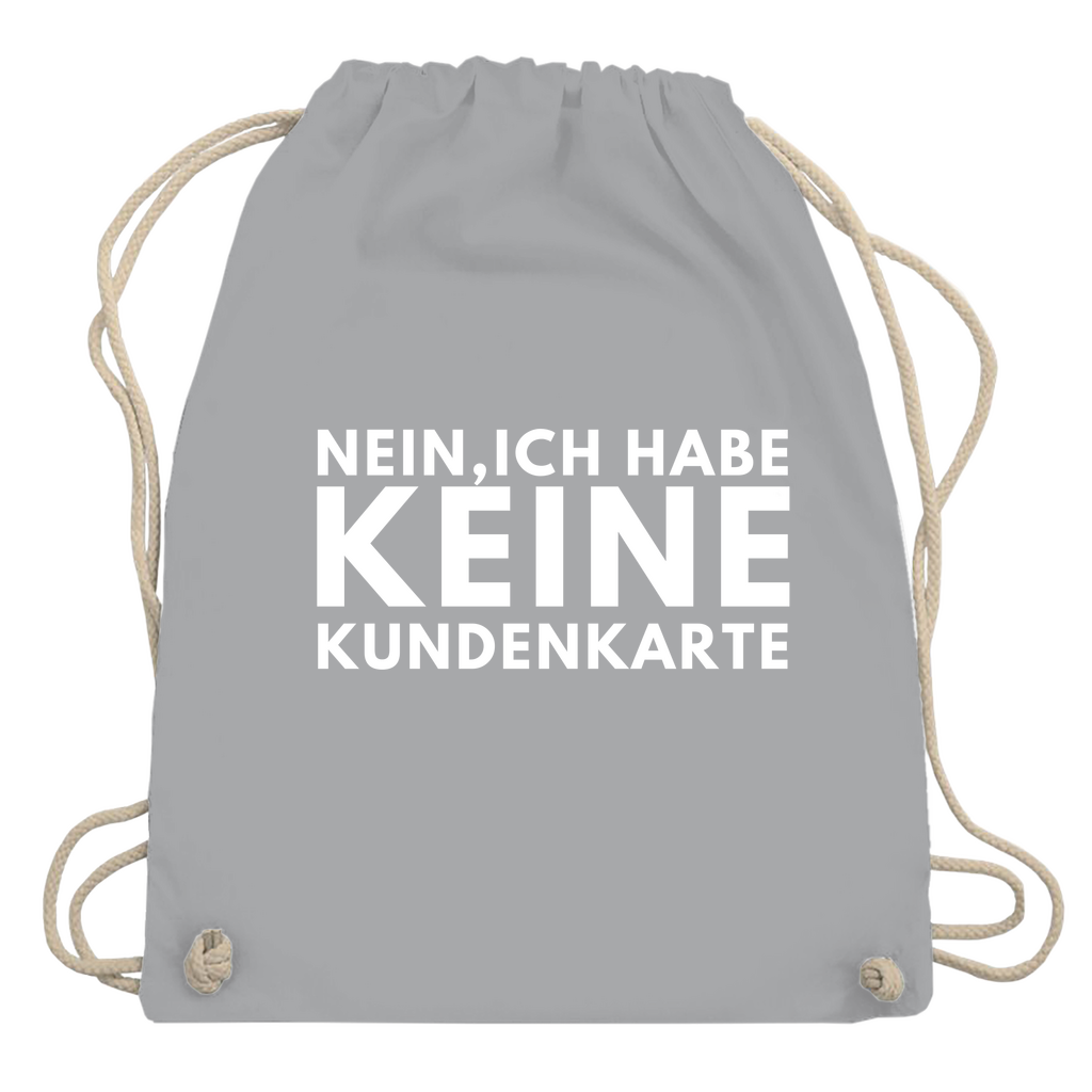 Turnbeutel "Nein ich habe keine Kundenkarte"