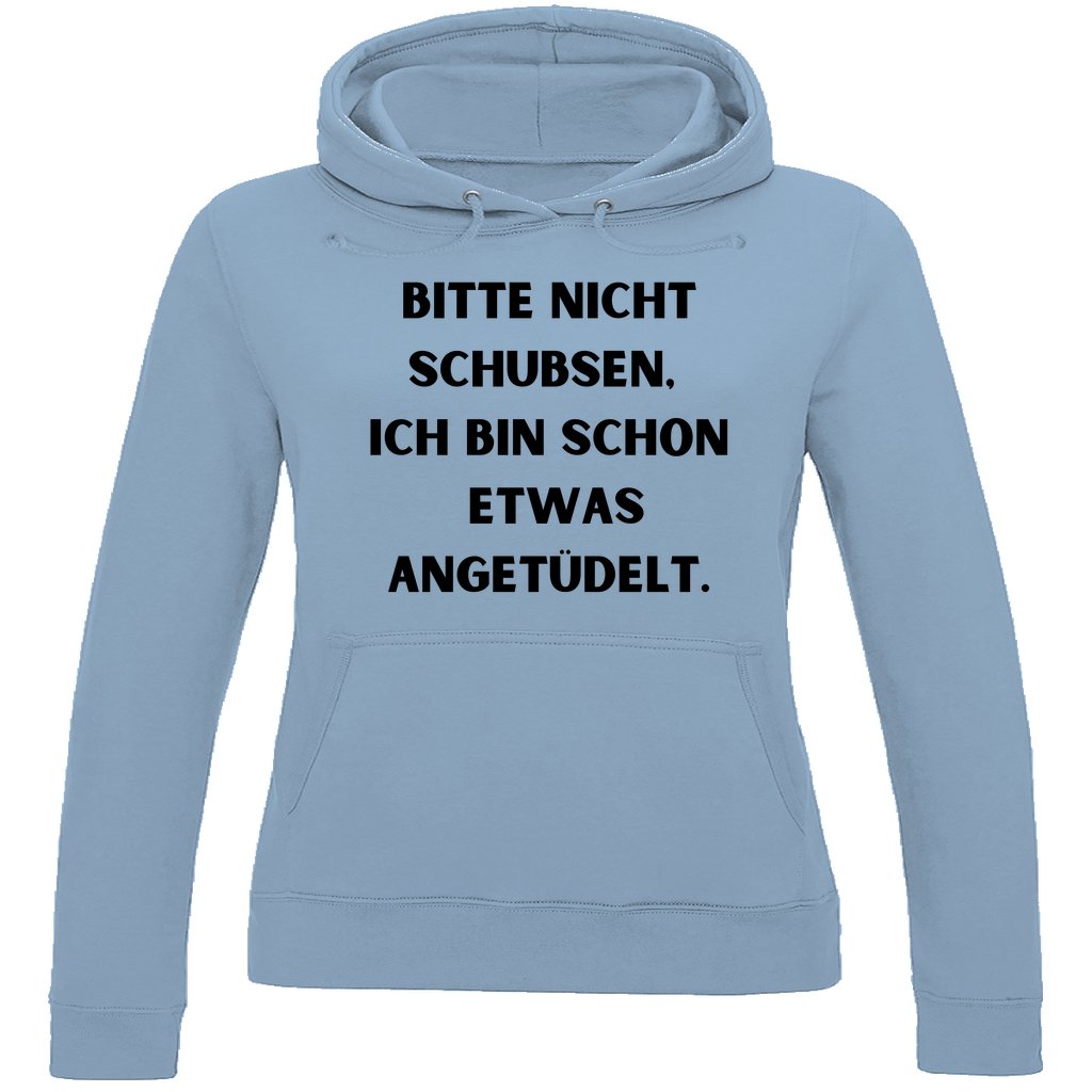 Damen Hoodie "Bitte nicht Schubsen..." - Grafikmagie