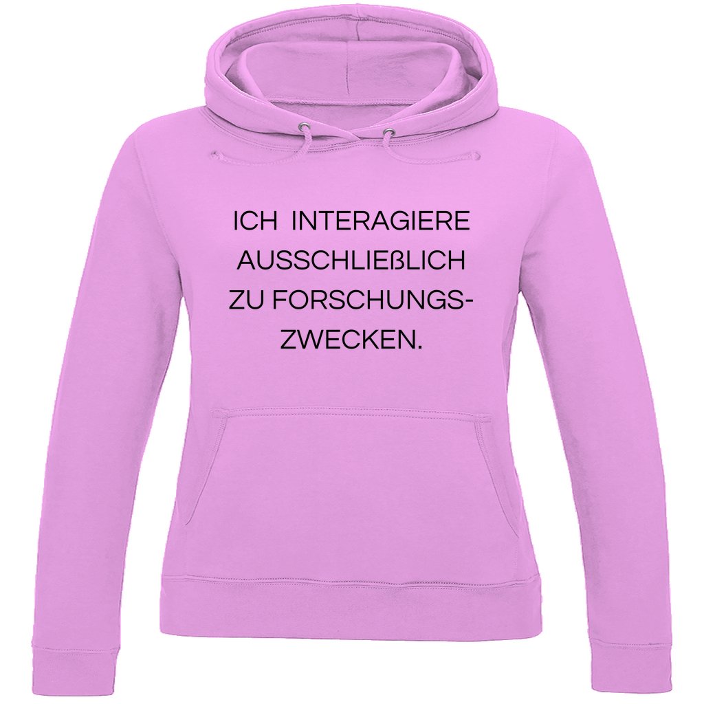 Damen Hoodie "Ich interagiere ausschließlich..." - Grafikmagie