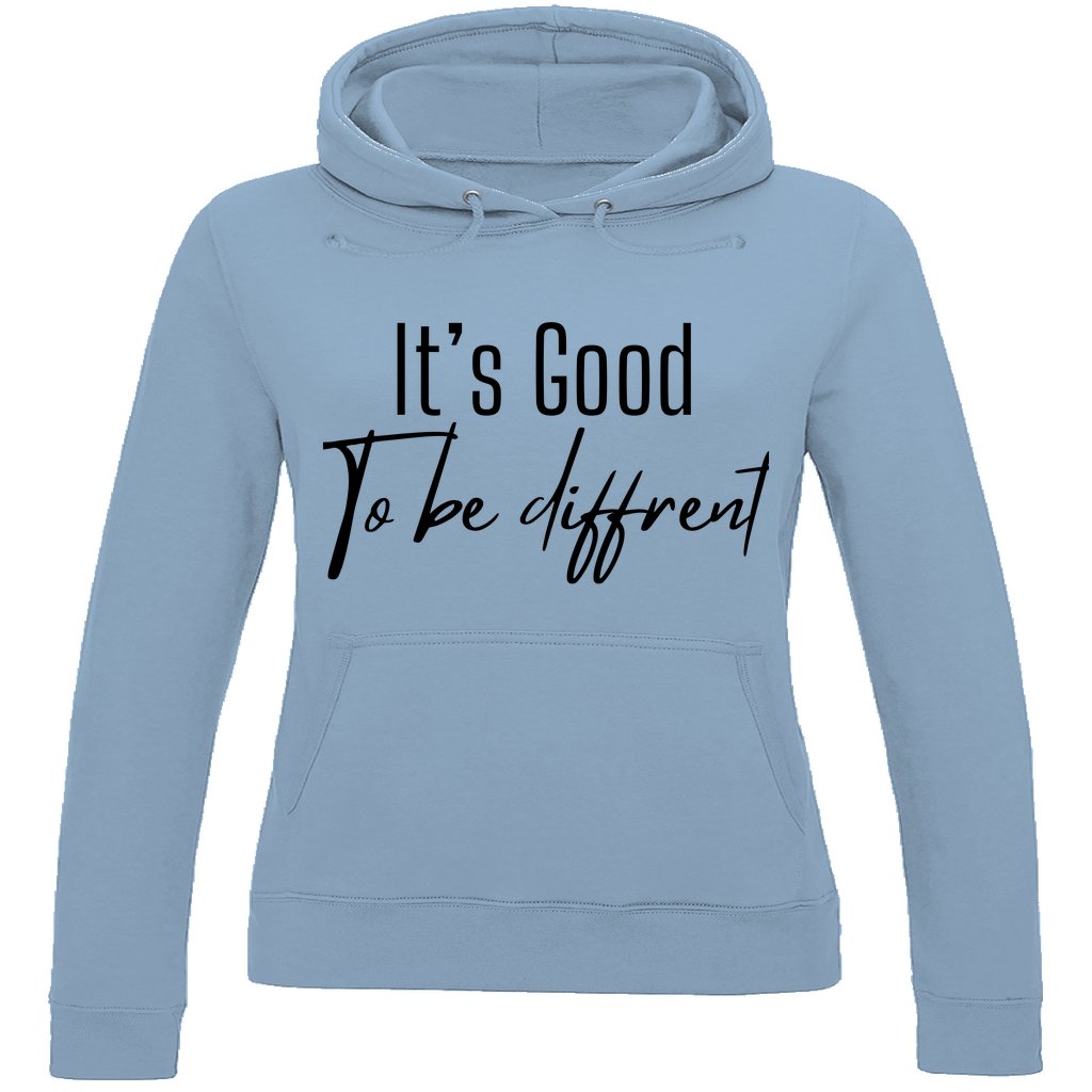 Damen Hoodie "It's good to be diffrent" - Grafikmagie