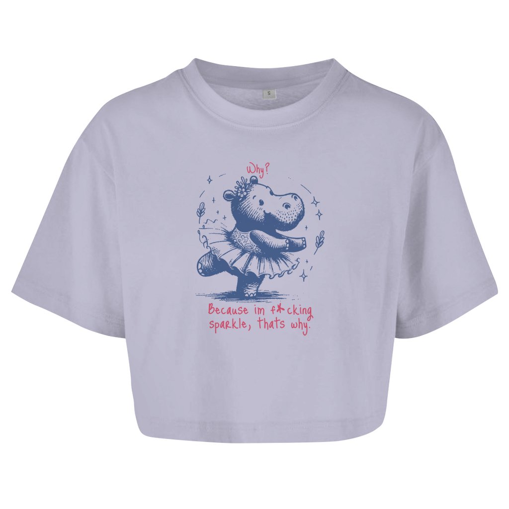 Damen Oversize Crop Top "Because im fucking sparkle" - Grafikmagie