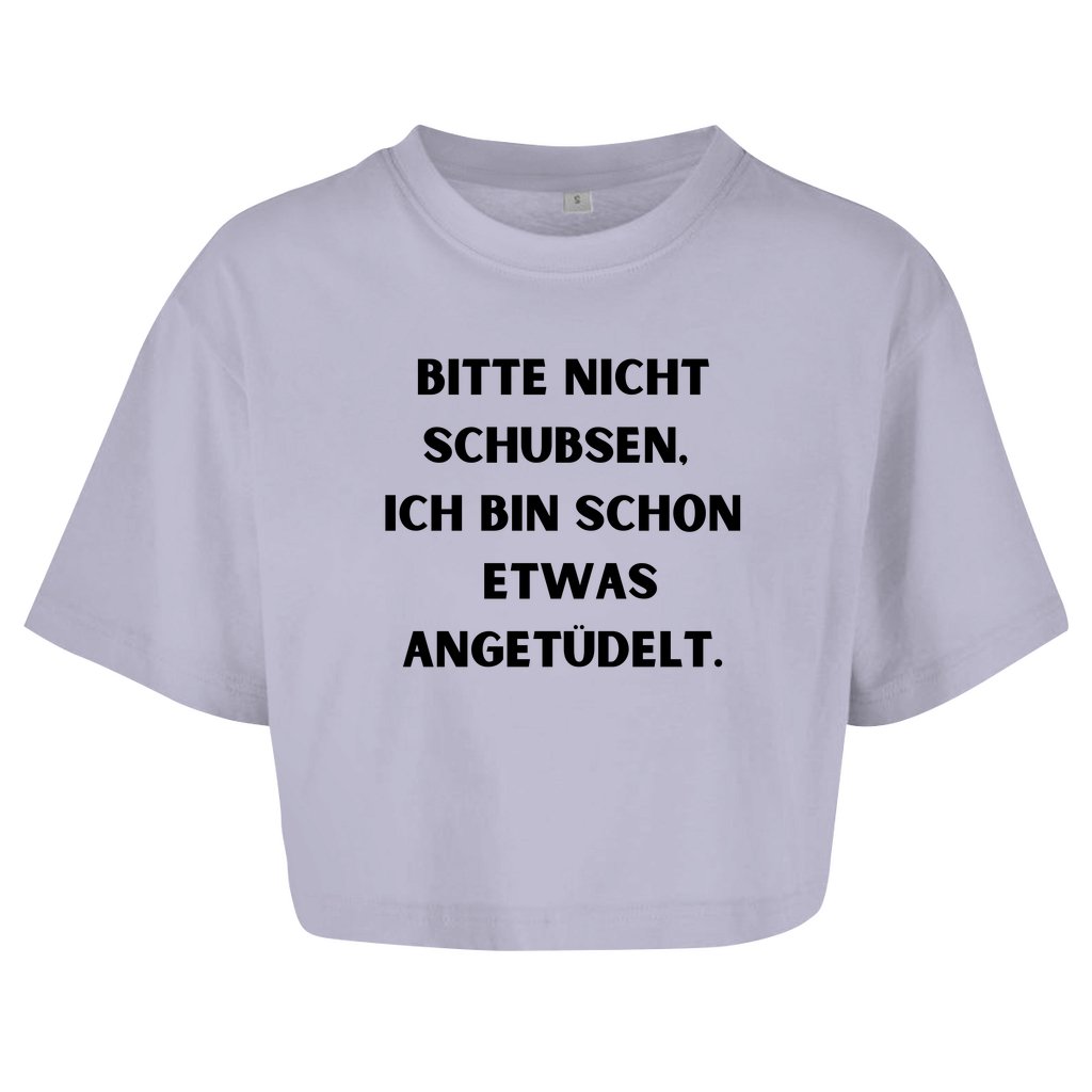 Damen Oversize Crop Top "Bitte nicht Schubsen" - Grafikmagie