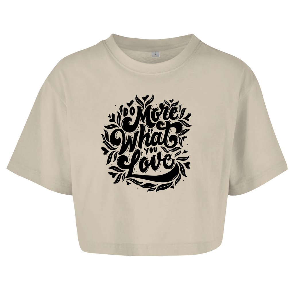 Damen Oversize Crop Top "Do more what you love" - Grafikmagie