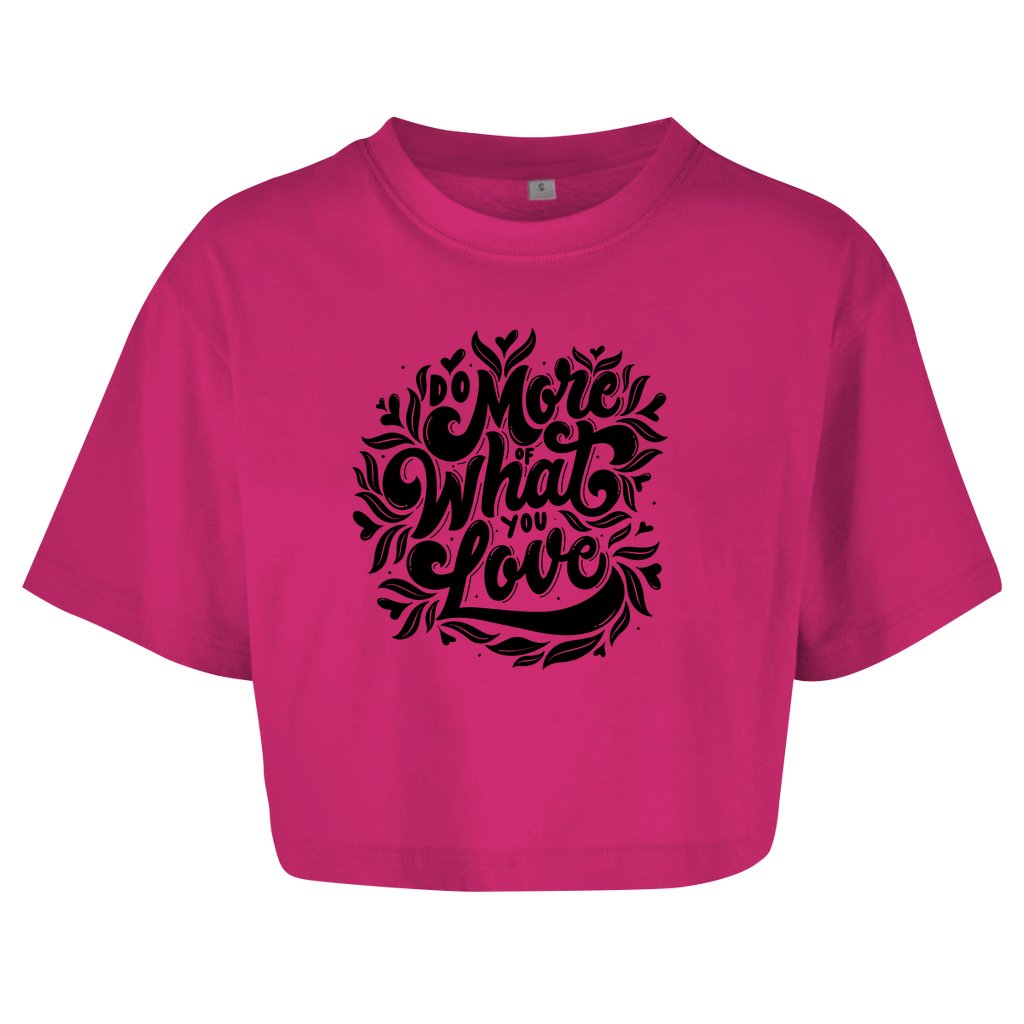 Damen Oversize Crop Top "Do more what you love" - Grafikmagie