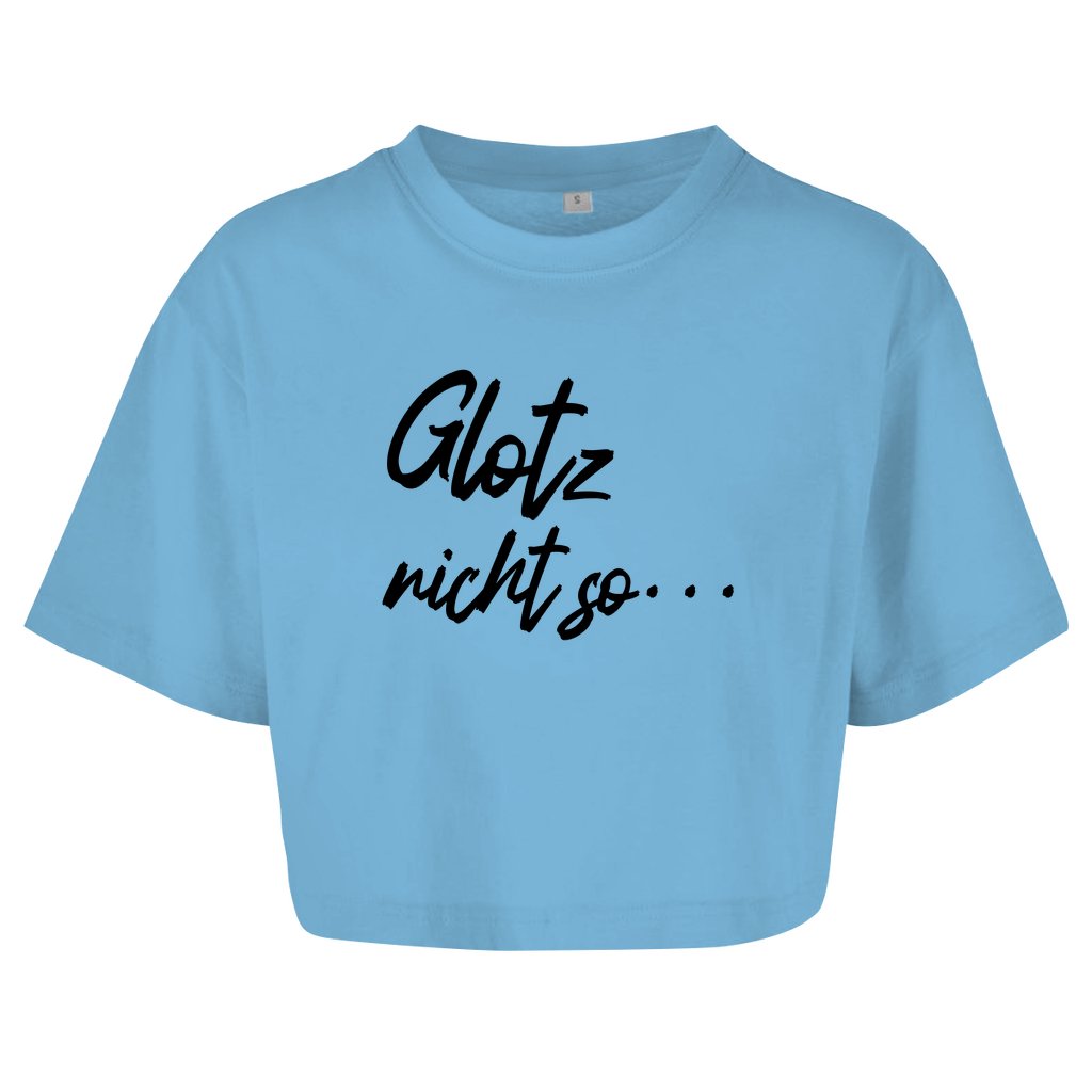 Damen Oversize Crop Top "Glotz nicht so" - Grafikmagie
