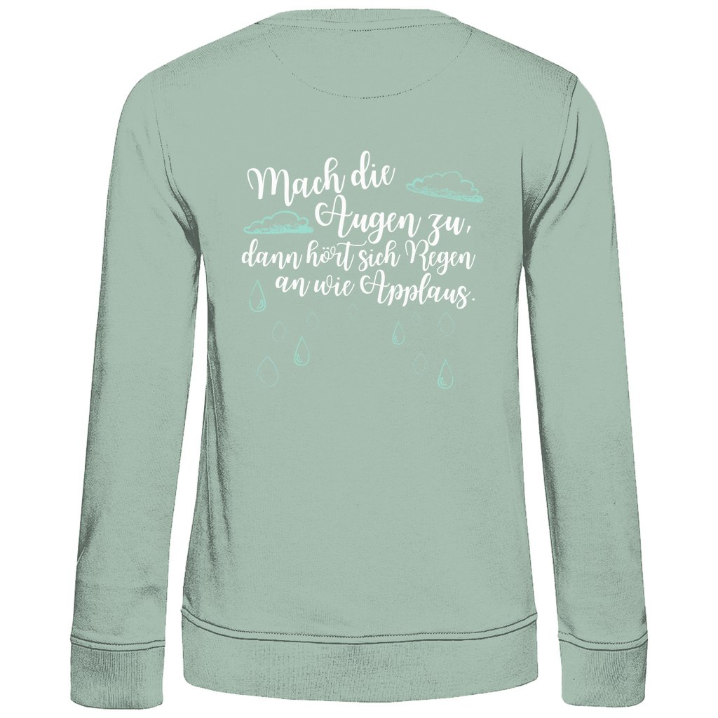Damen Sweatshirt "Mach die Augen zu..." - Grafikmagie