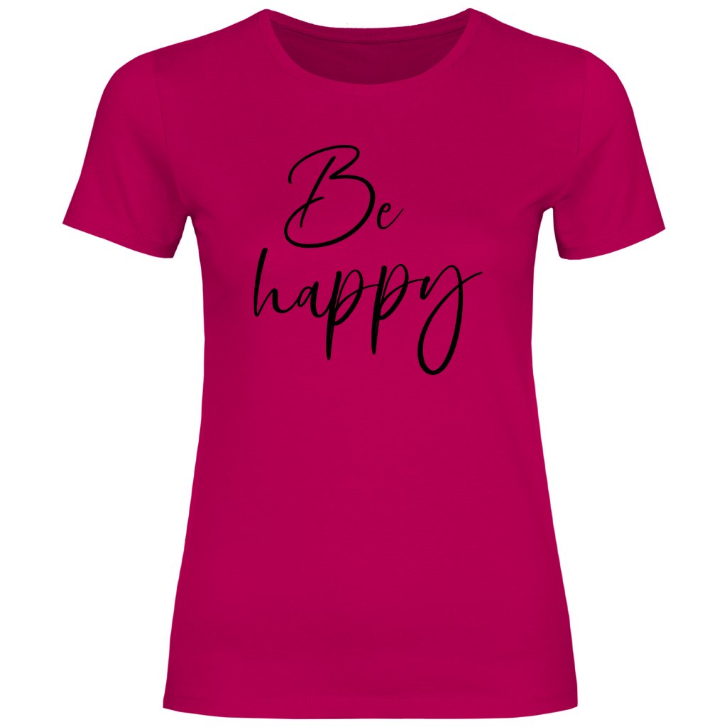 Damen T-Shirt "Be happy" - Grafikmagie