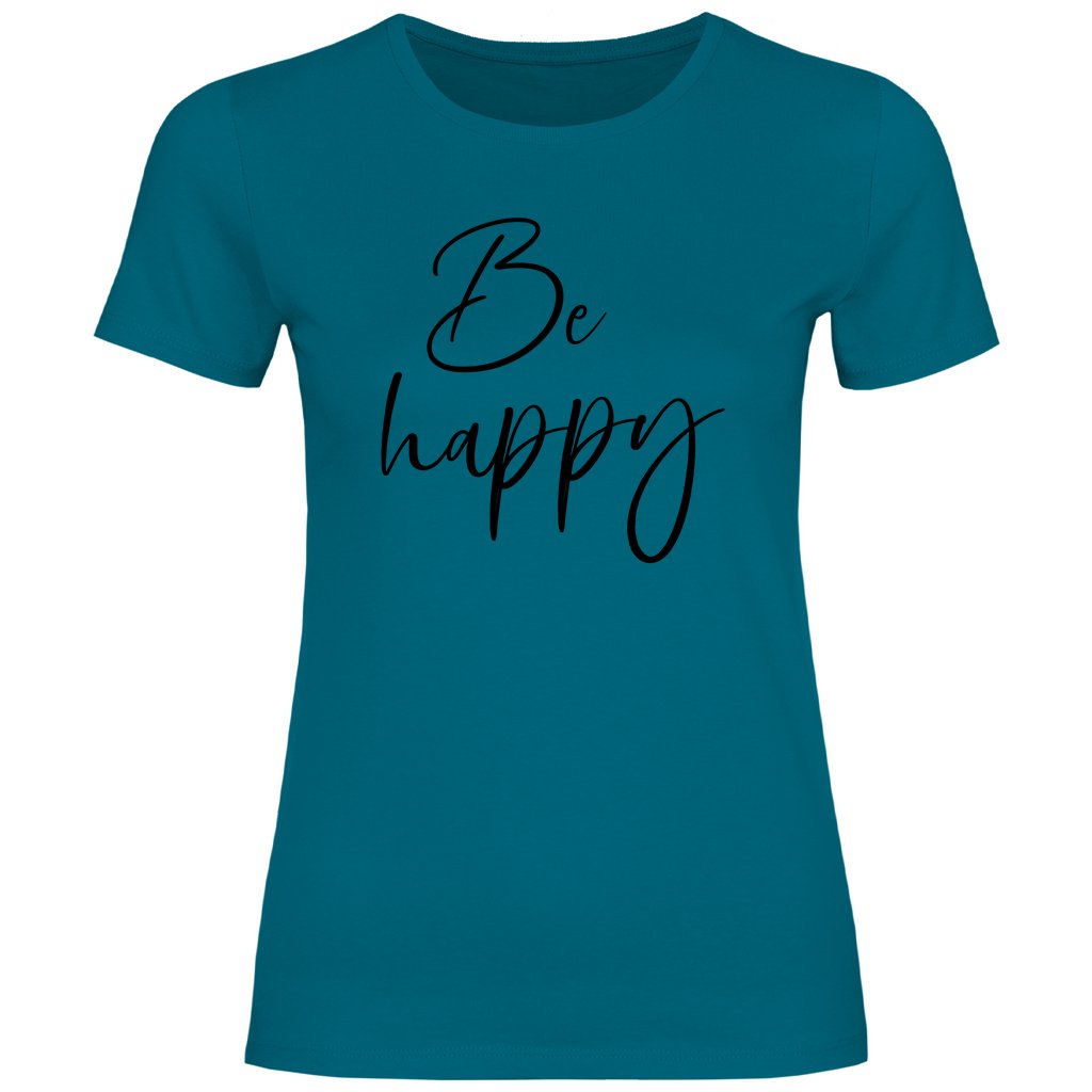 Damen T-Shirt "Be happy" - Grafikmagie