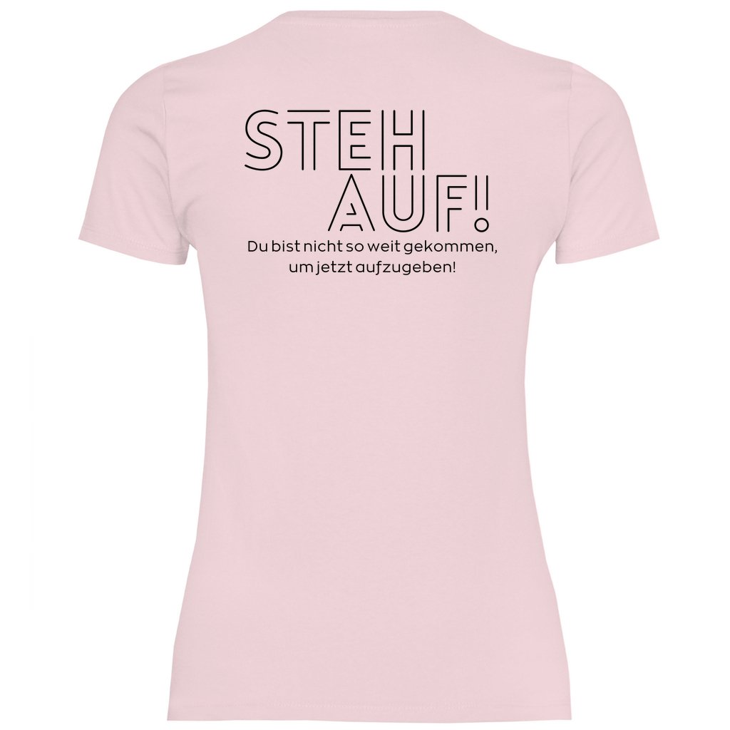 Damen T-Shirt "Steh Auf!" - Grafikmagie