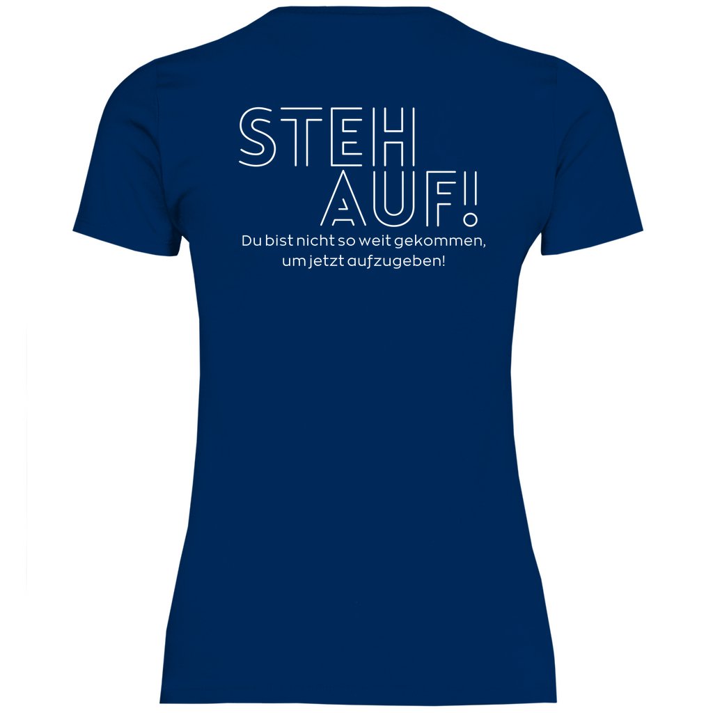 Damen T-Shirt "Steh Auf!" - Grafikmagie