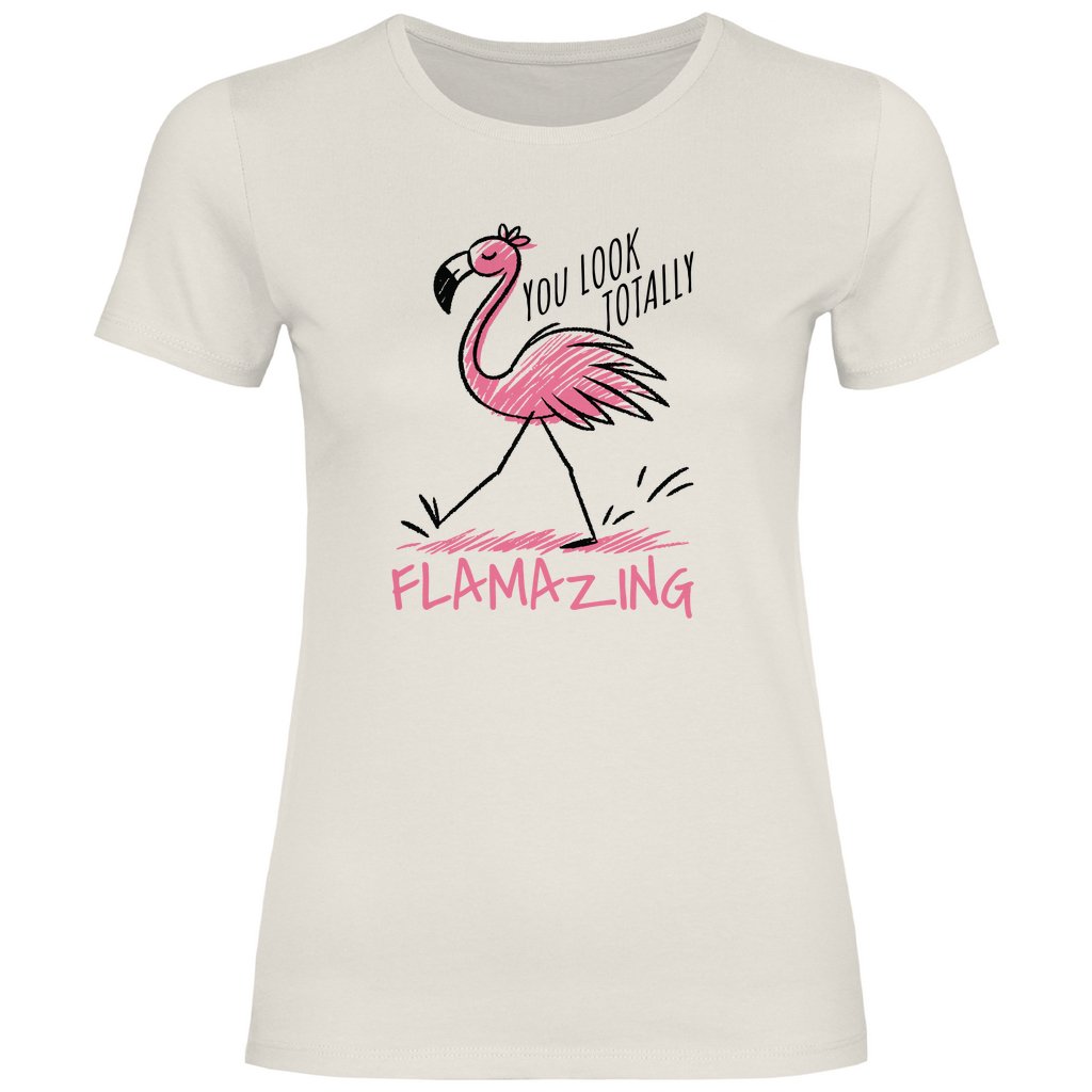 Damen T-Shirt You look totally Flamazing - Grafikmagie