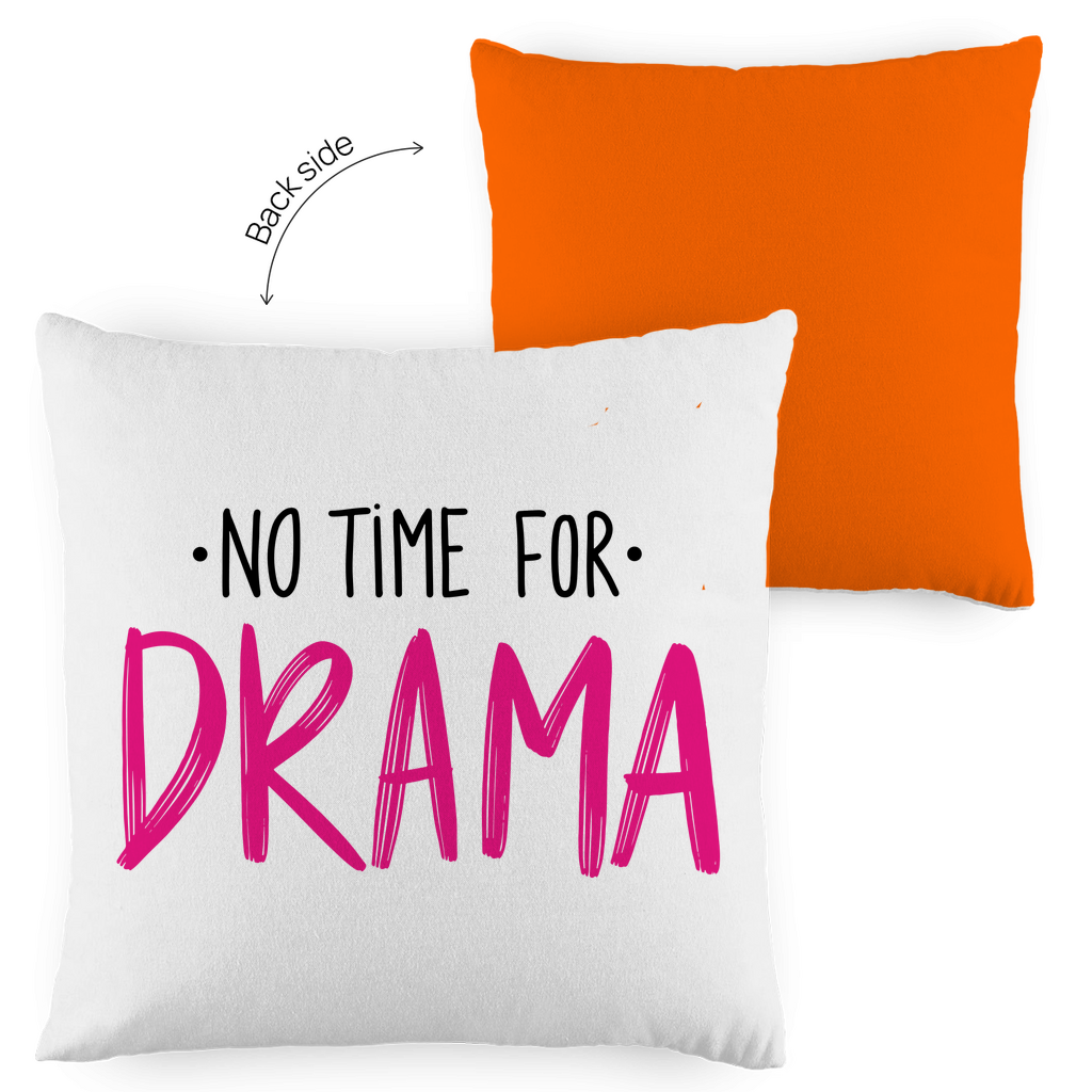 Kopfkissen zweifarbig "No Time for Drama" - Grafikmagie