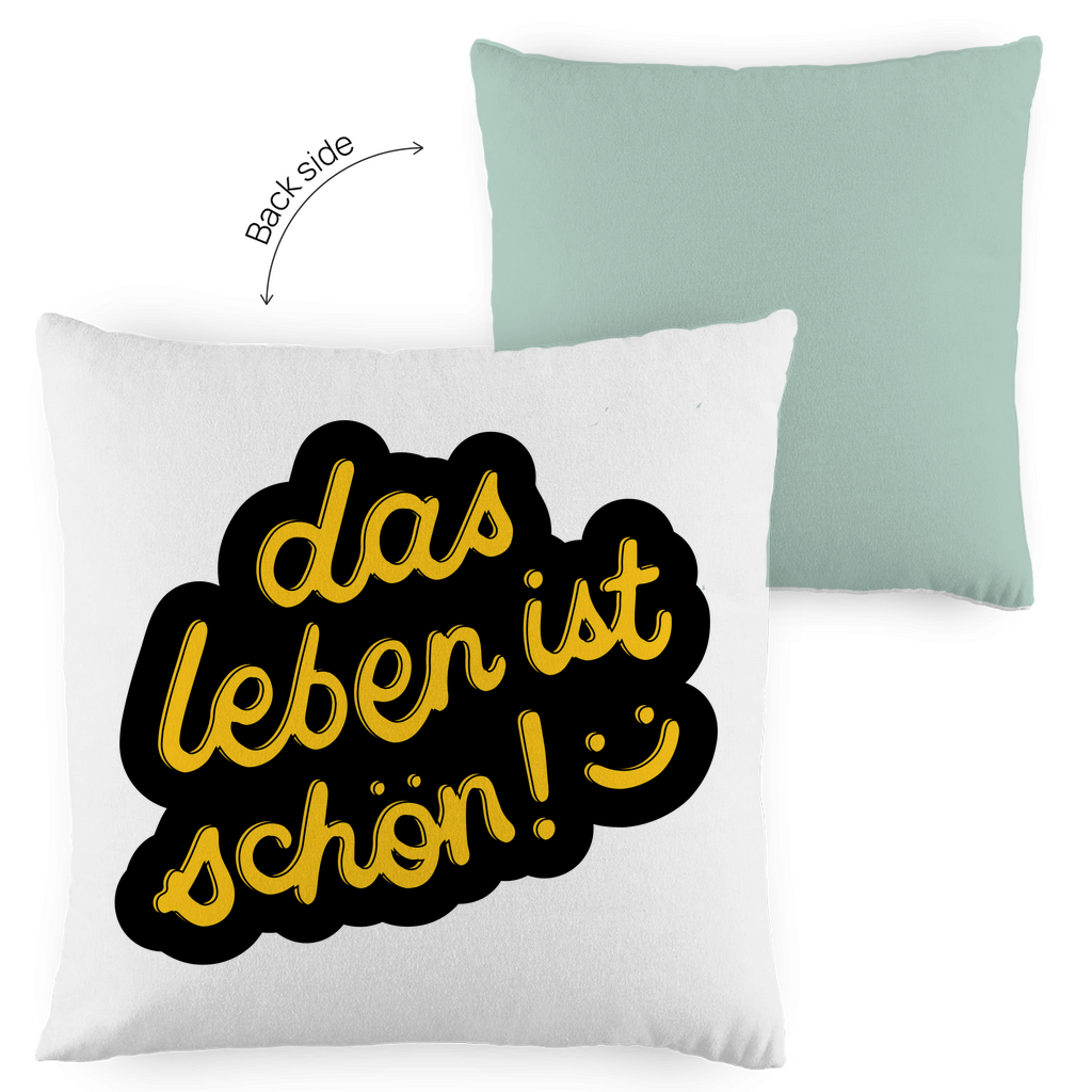 Kopfkissen zweifarbig "das Leben ist schön" - Grafikmagie