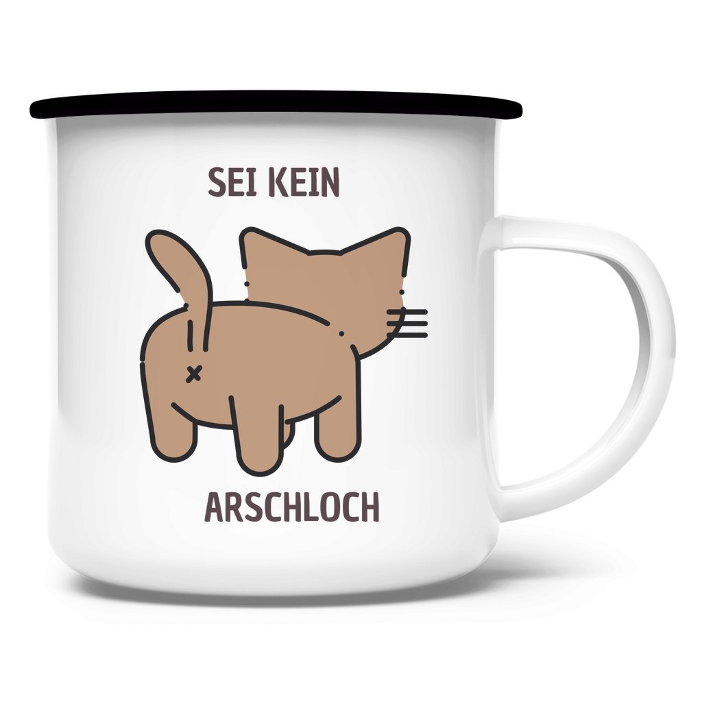 Emaille Tasse "Sei kein Arschloch" - Grafikmagie