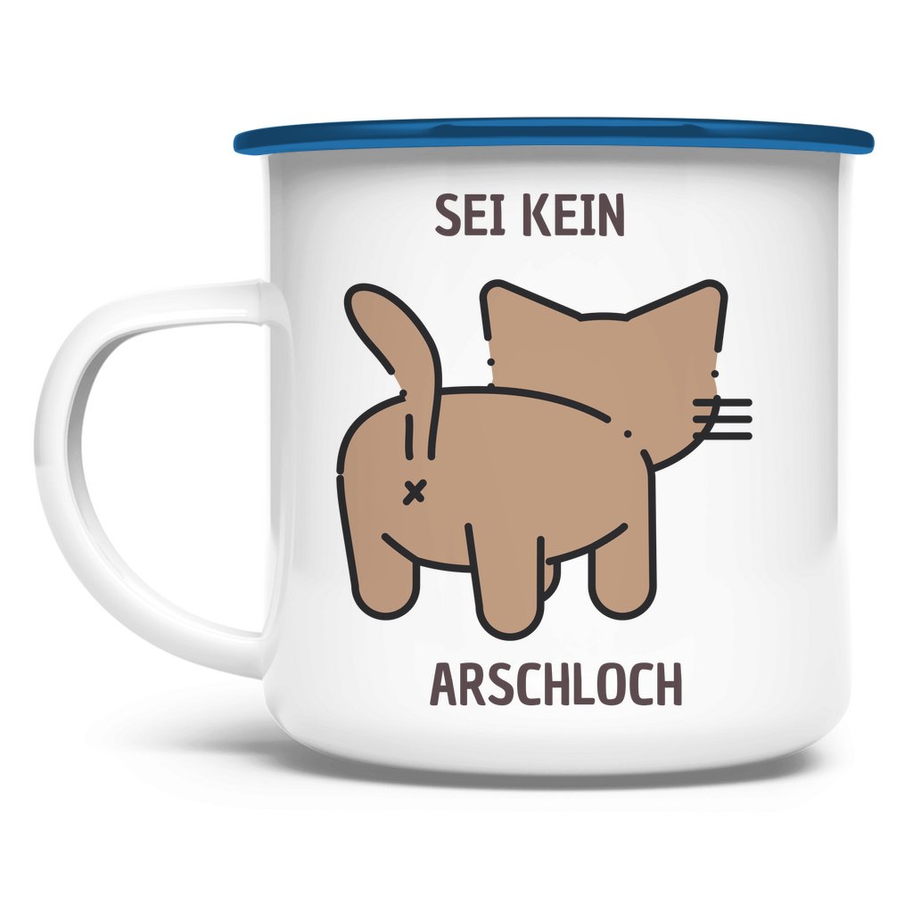 Emaille Tasse "Sei kein Arschloch" - Grafikmagie