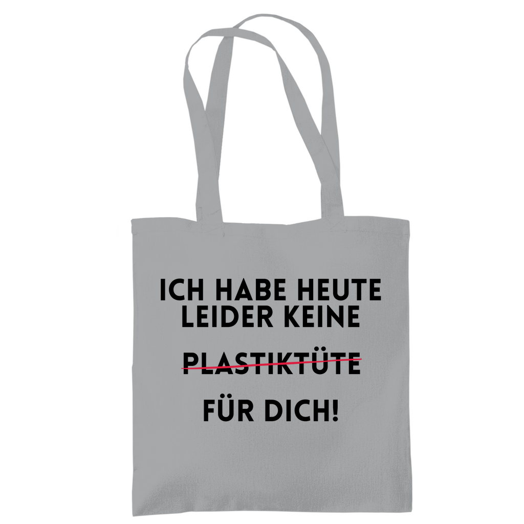 Tragetasche "Ich habe heute keine" - Grafikmagie