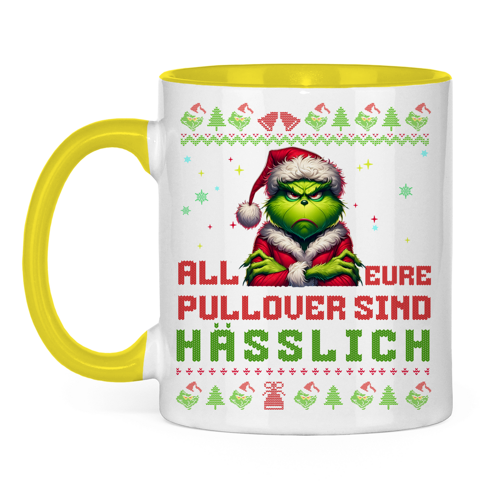Tasse zweifarbig "Grinch all eure Pullover sind Hässlich"