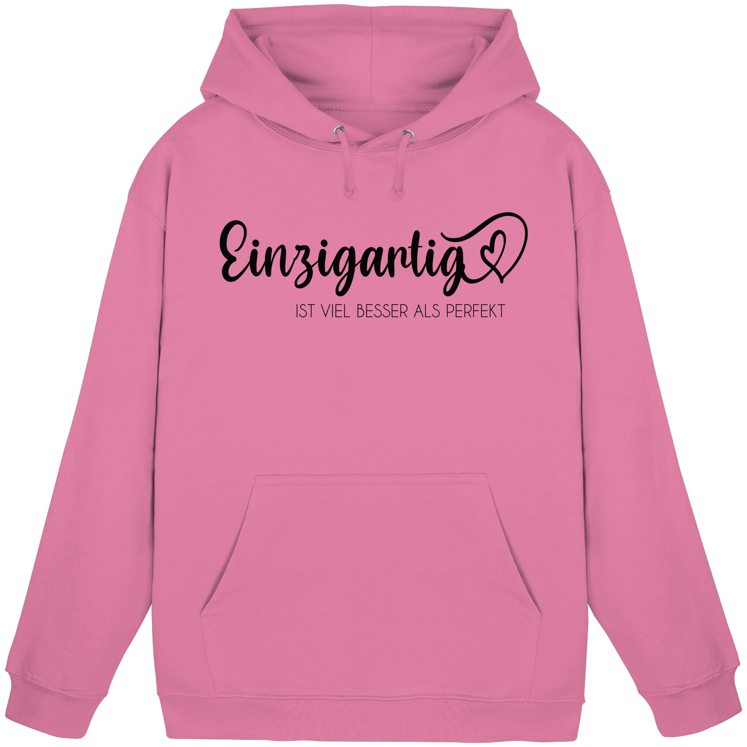 Einzigartig ist viel besser als perfekt - Basic Hoodie